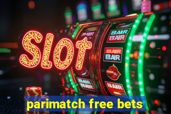 parimatch free bets